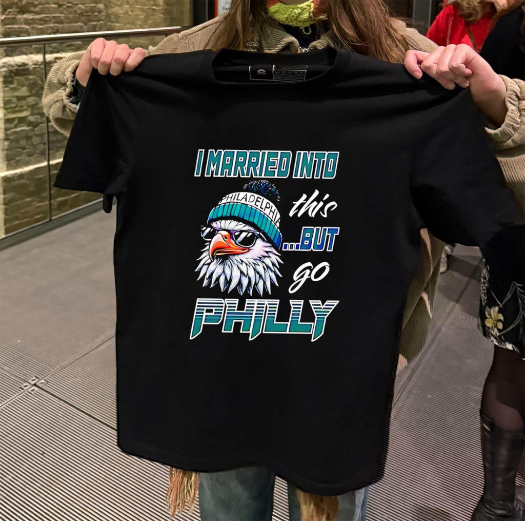 I Married Into This But Go Philly Logo Mascot shirt