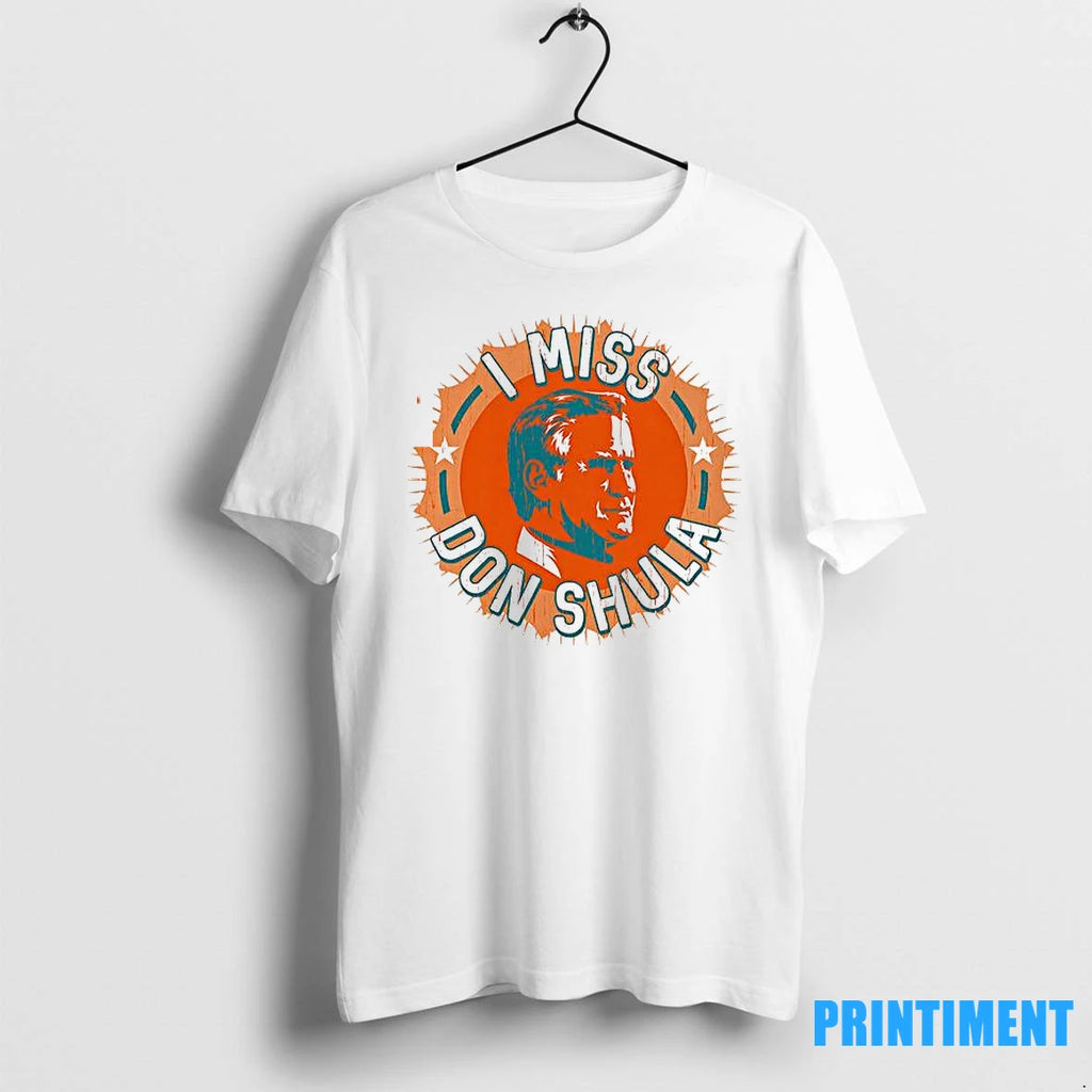I Miss Don Shula Tshirts Sweater
