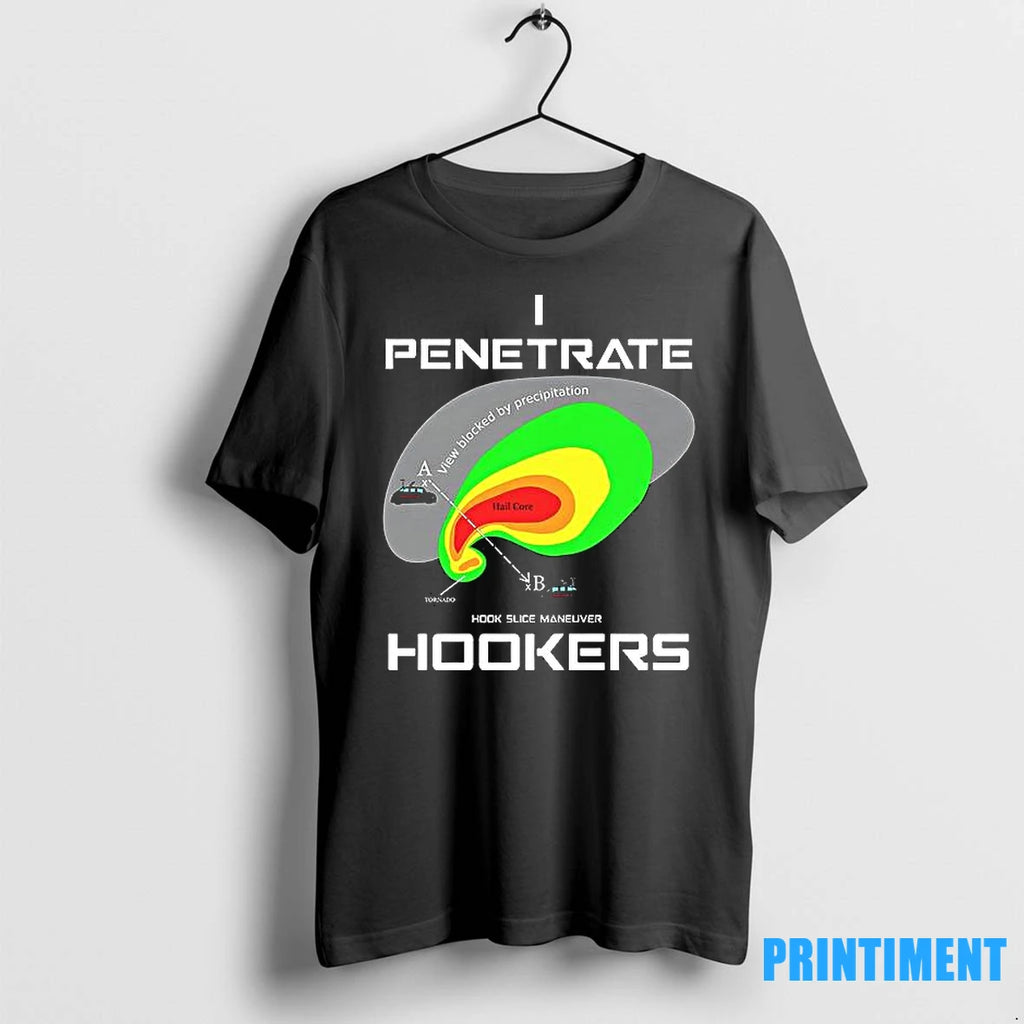 I Penetrate Hook Slice Maneuver Hookers Tshirts Sweater