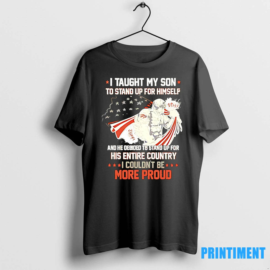 I Taught My Son To Stand Up For Himself Veteran Tshirts Sweater