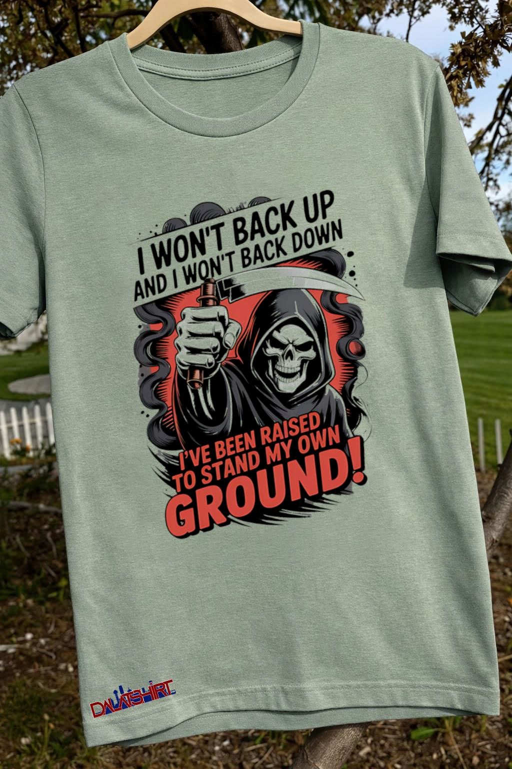 I Won’t Back Up And I Won_t Back Down Reaper shirt