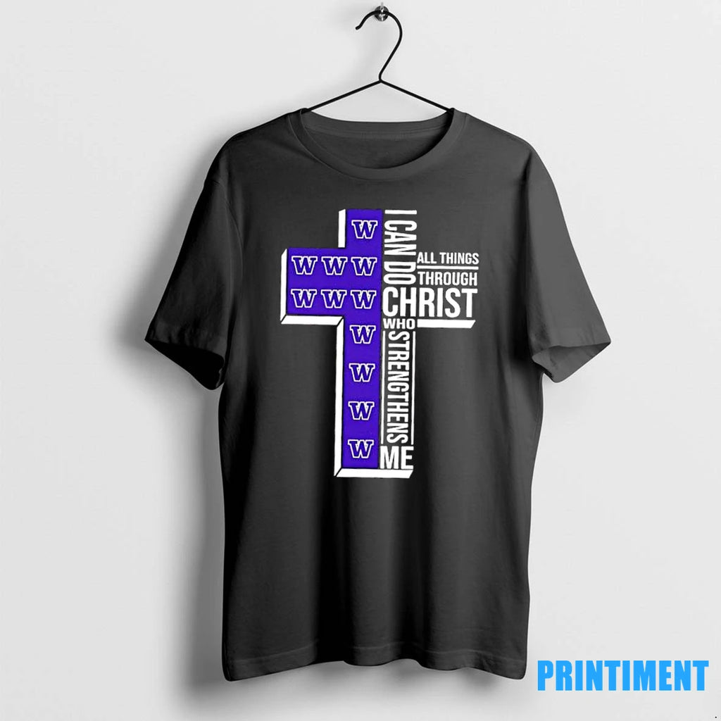 I Can Do All Things Through Christ Who Strengthens Me Washington Huskies Football Cross Tshirts