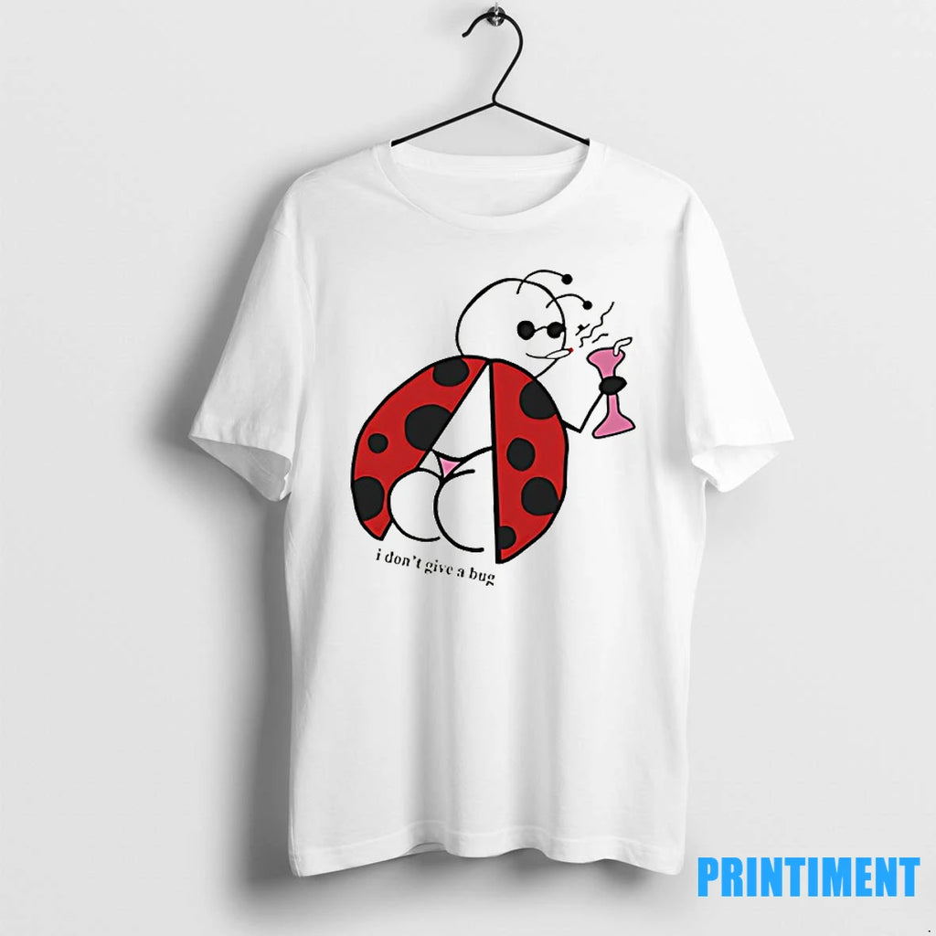 I Dont Give A Bug Tshirts Sweater