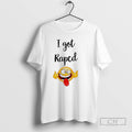 I Got Raped Funny Face T Shirts