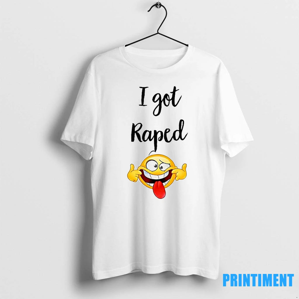 I Got Raped Funny Face Tshirts Sweater
