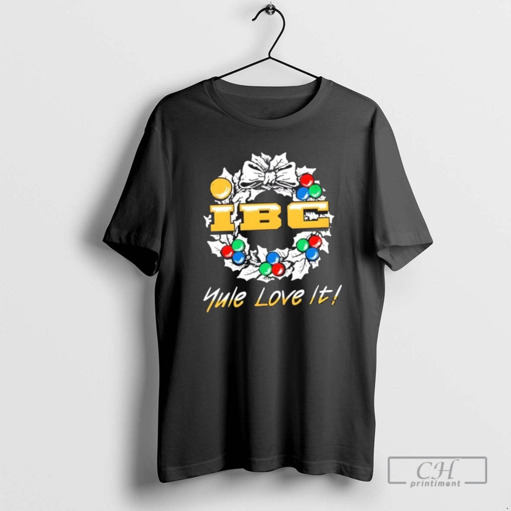 Ibc Yule Love It T Shirts