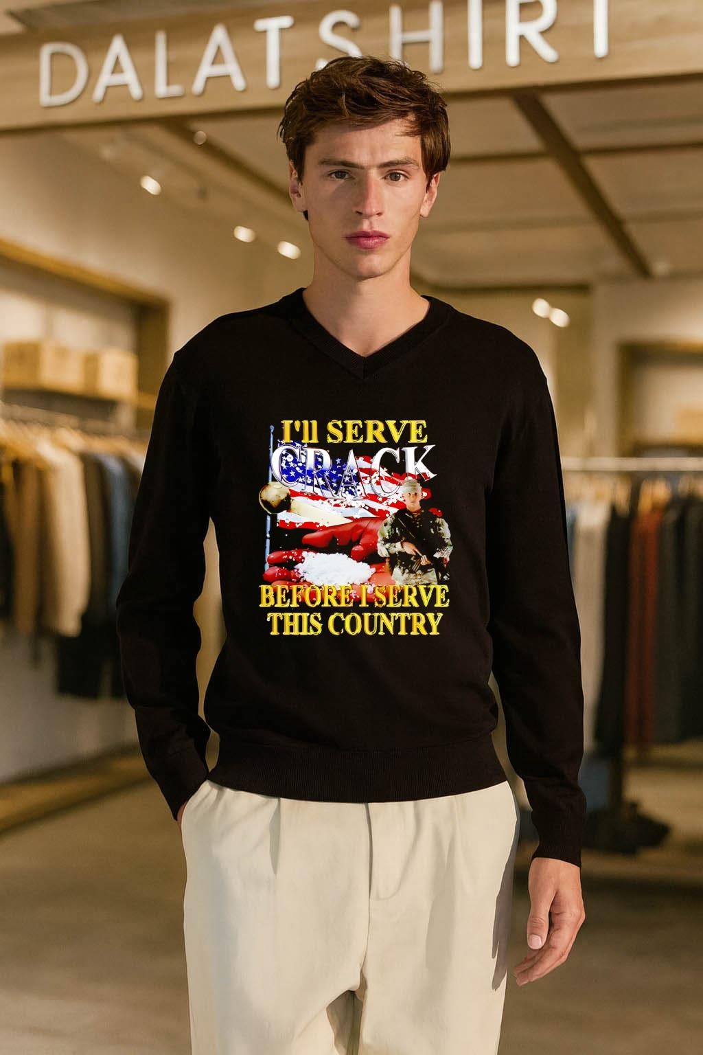 I’ll Serve Crack Before I Serve This Country Soldier Flag shirt