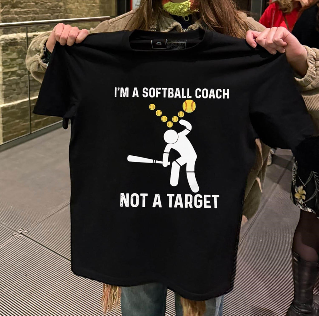 I’m A Softball Coach Not A Target shirt