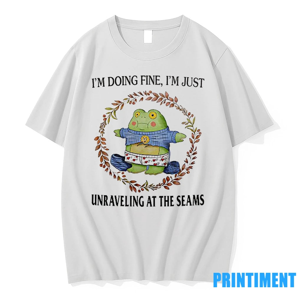 Im Doing Fine Im Just Unraveling At The Seams Tshirts Sweater