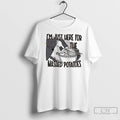Im Just Here For The Mashed Potatoes T Shirts