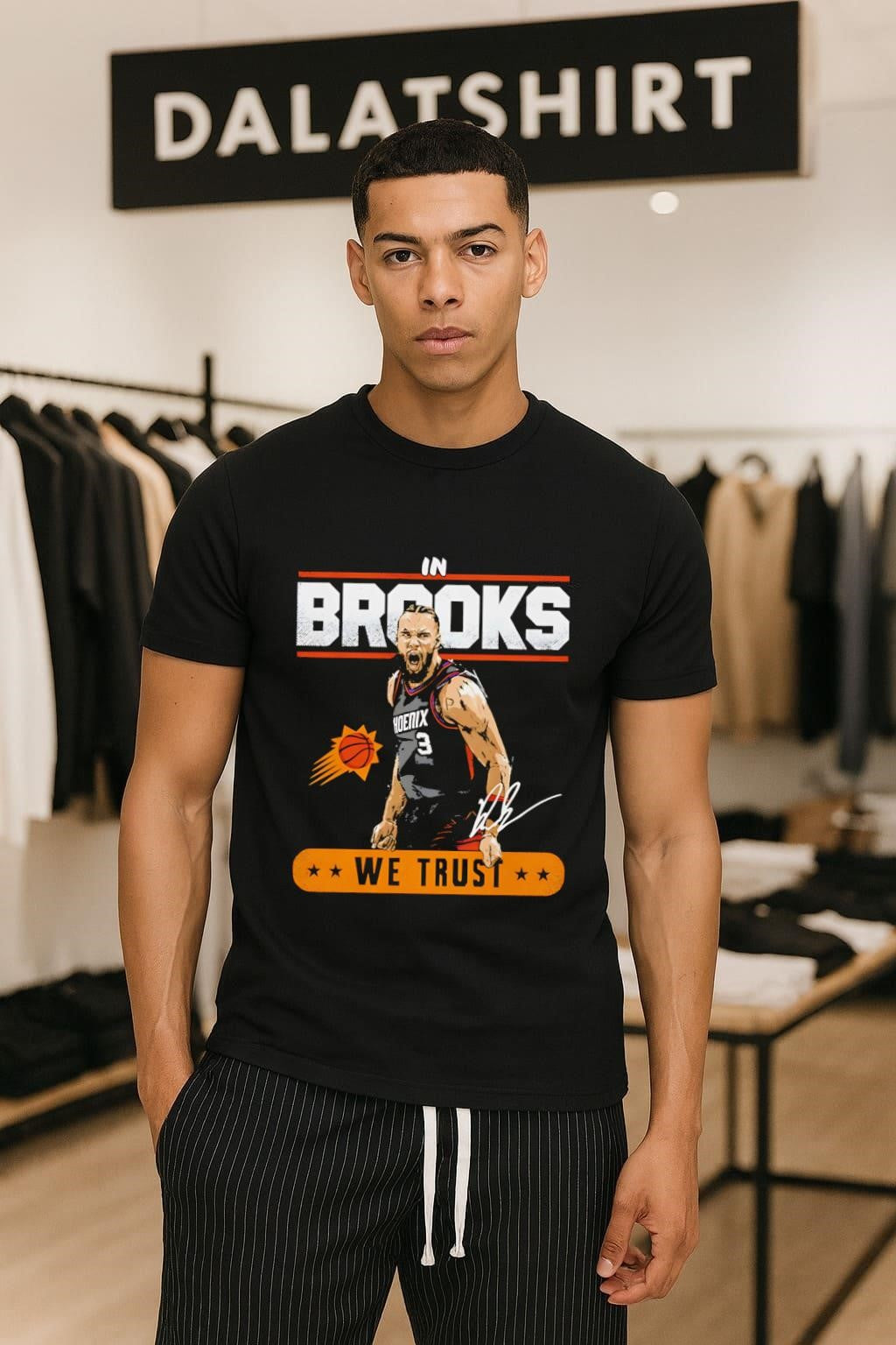 In Brooks We Trust Phoenix Suns Ryan Brooks shirt