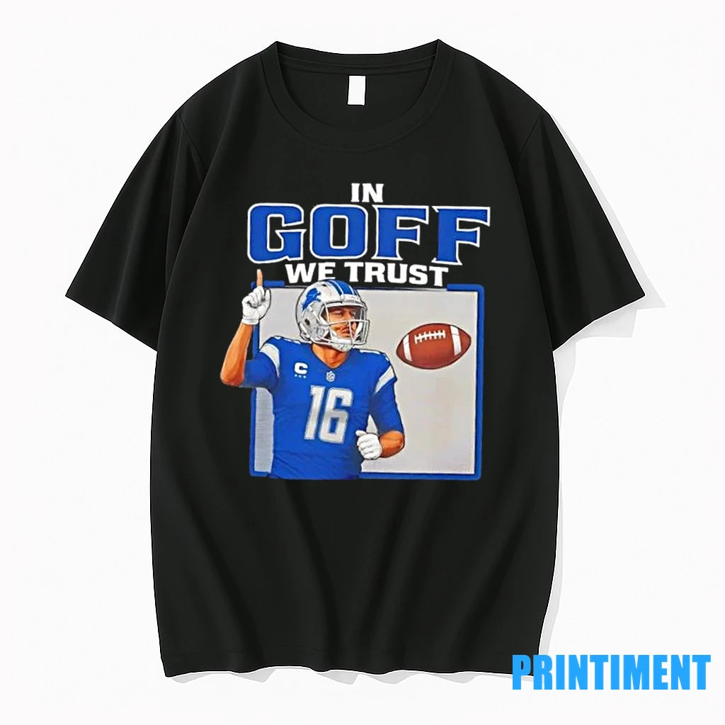 In Goff We Trust Detroit Lions Jared Goff Tshirts Sweater