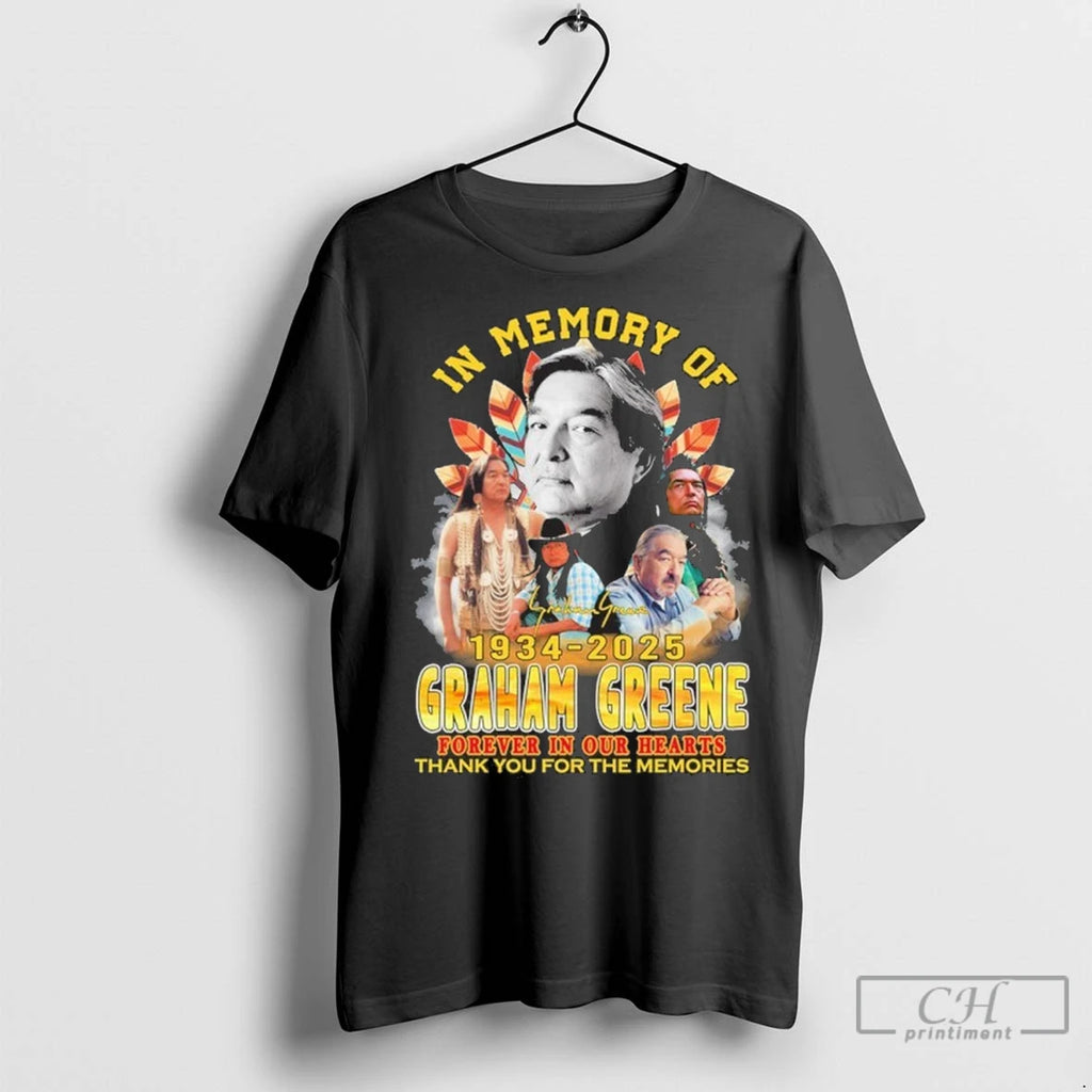 In Memory Of Graham Greene 1934 2025 Forever In Our Hearts T Shirts
