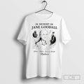 In Memory Of Jane Goodall 1934 2025 Forever With Nature T Shirts