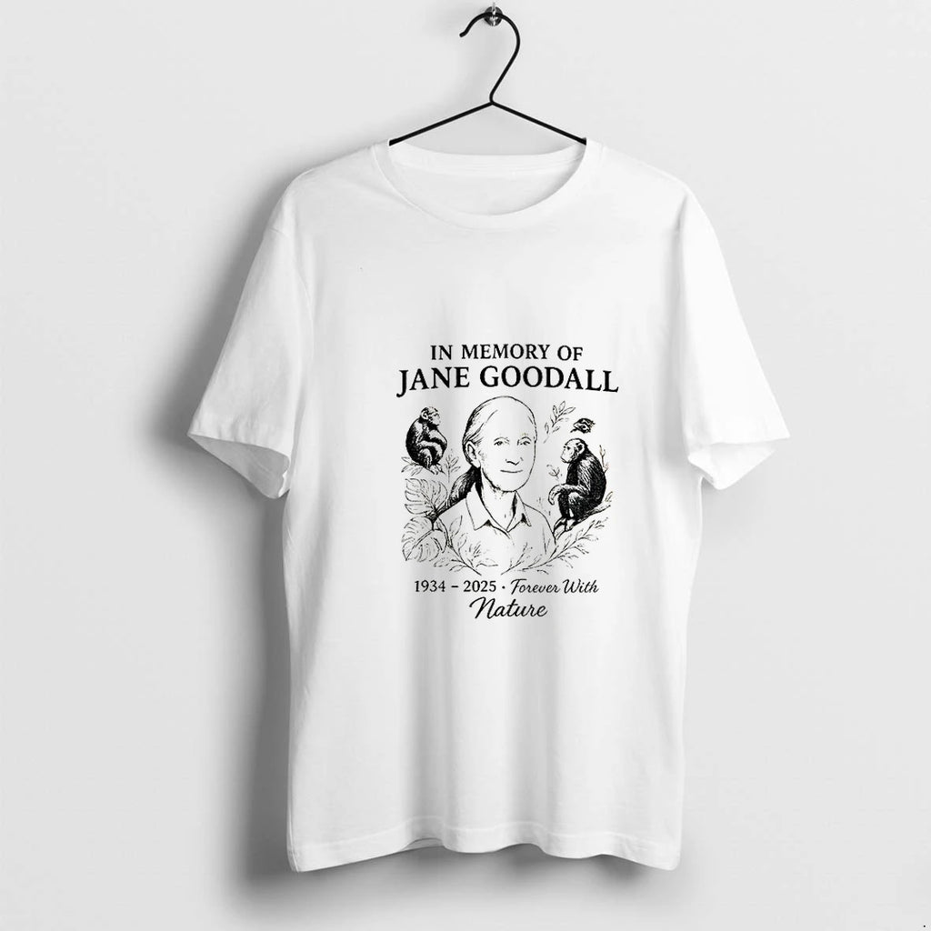 In Memory Of Jane Goodall 1934 2025 Forever With Nature Tshirts Sweater