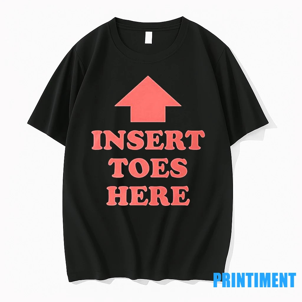 Insert Toes Here Tshirts Sweater