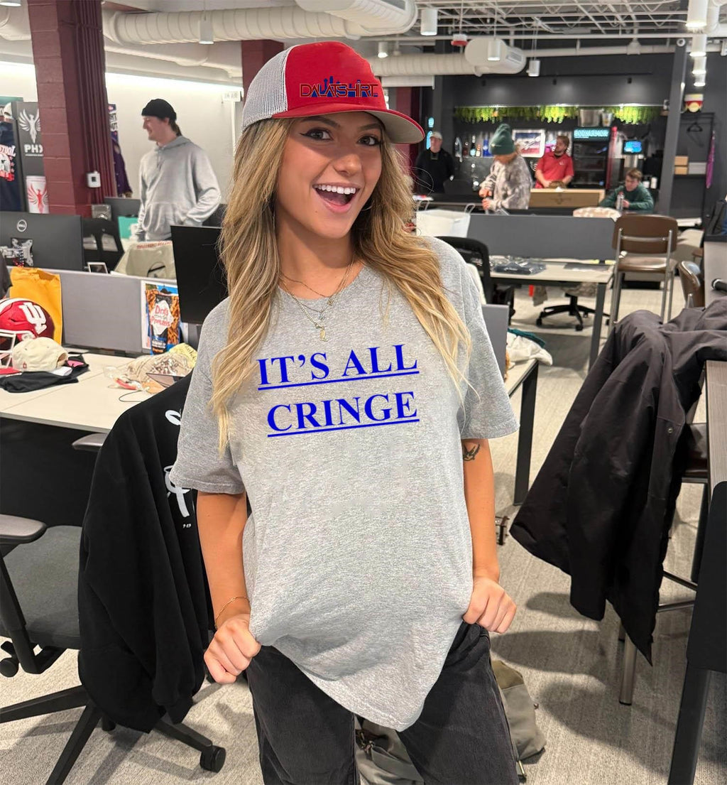 It Is All Cringe Blue Text shirt