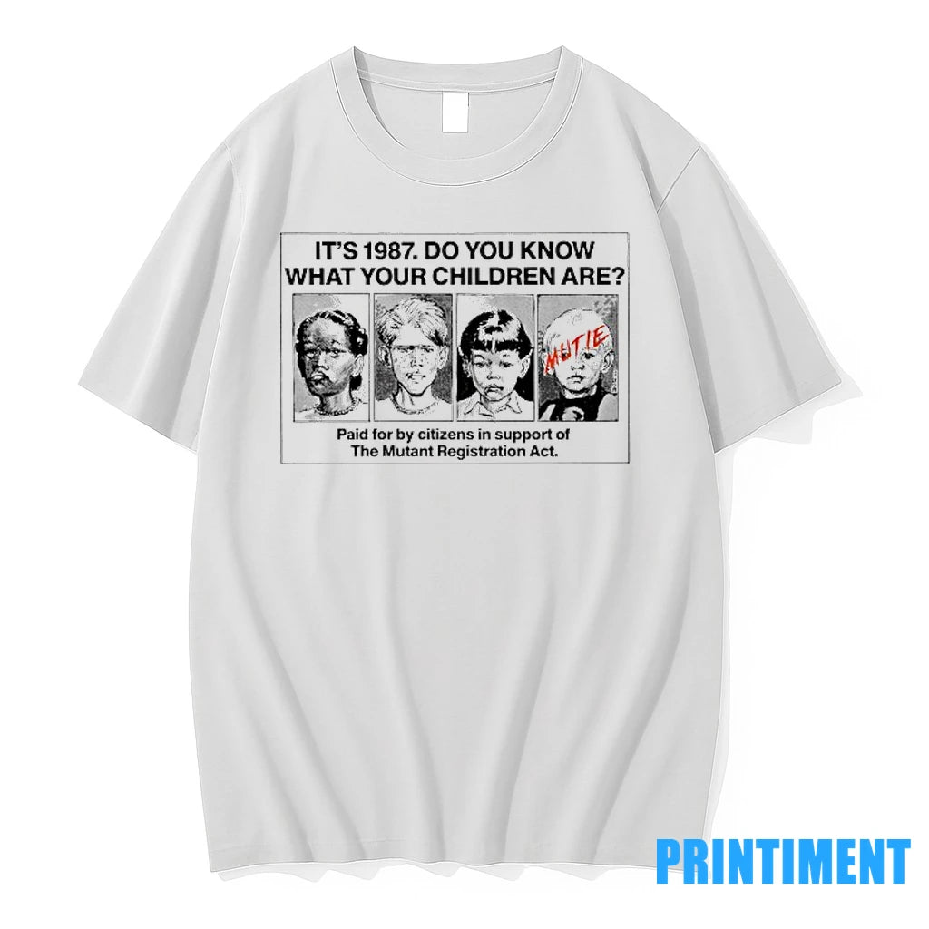 Its 1987 Do You Know What Your Children Are The Mutant Registration Act Tshirts Sweater