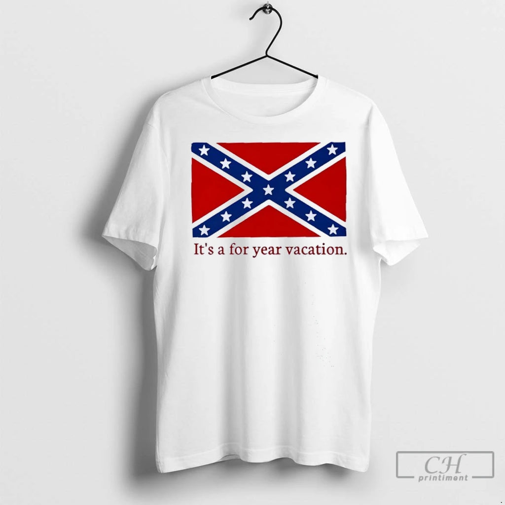 Its A For Year Vacation T Shirts