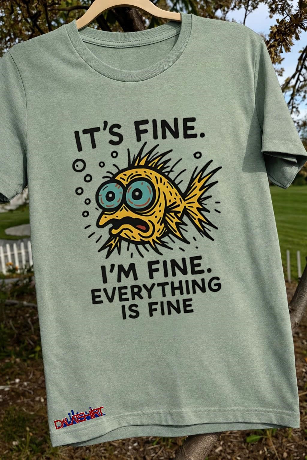 It’s Fine I’m Fine Everything Is Fine Yellow Nervous Fish shirt