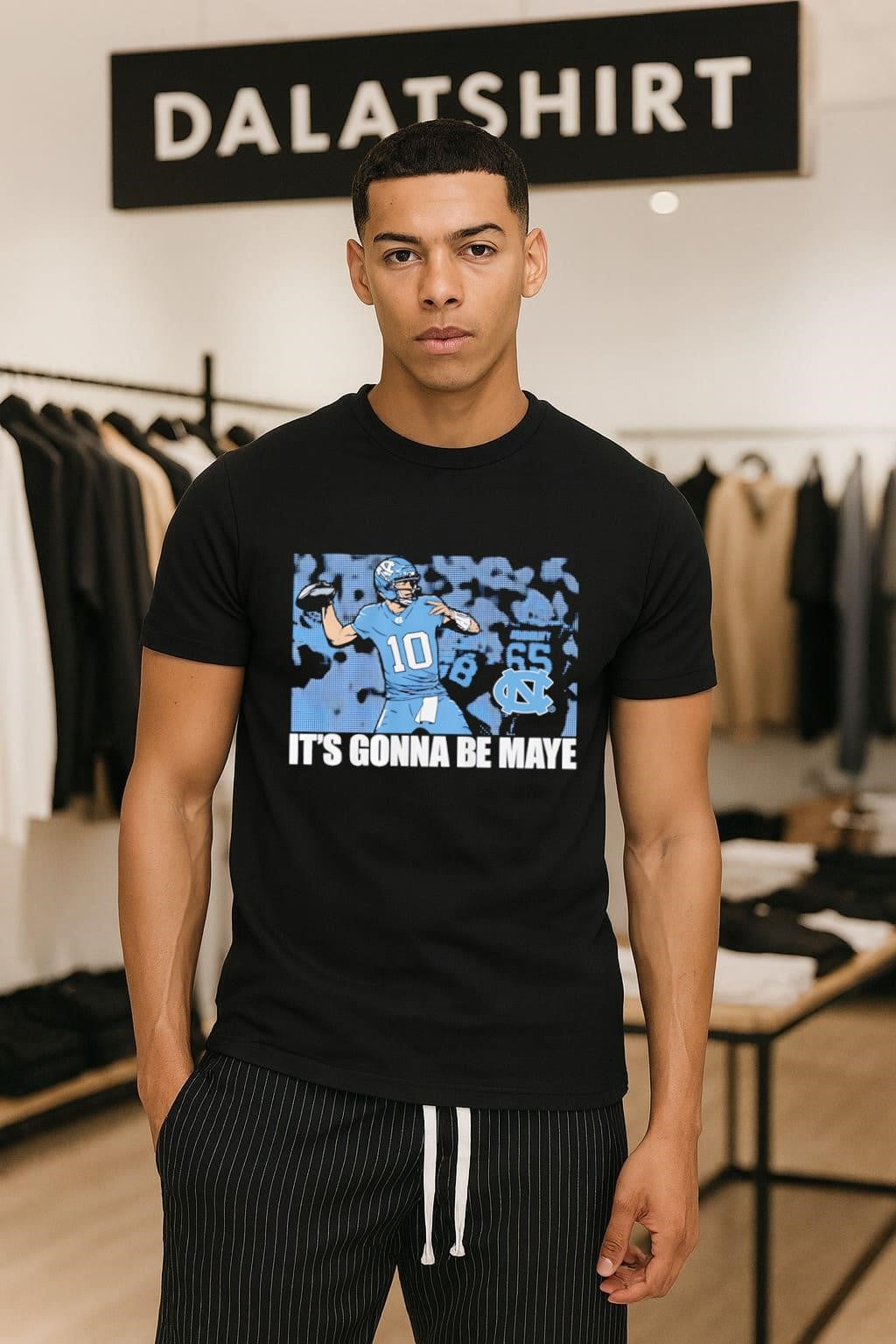 It’s Gonna Be Maye Drake Maye North Carolina Tar Heels Football shirt