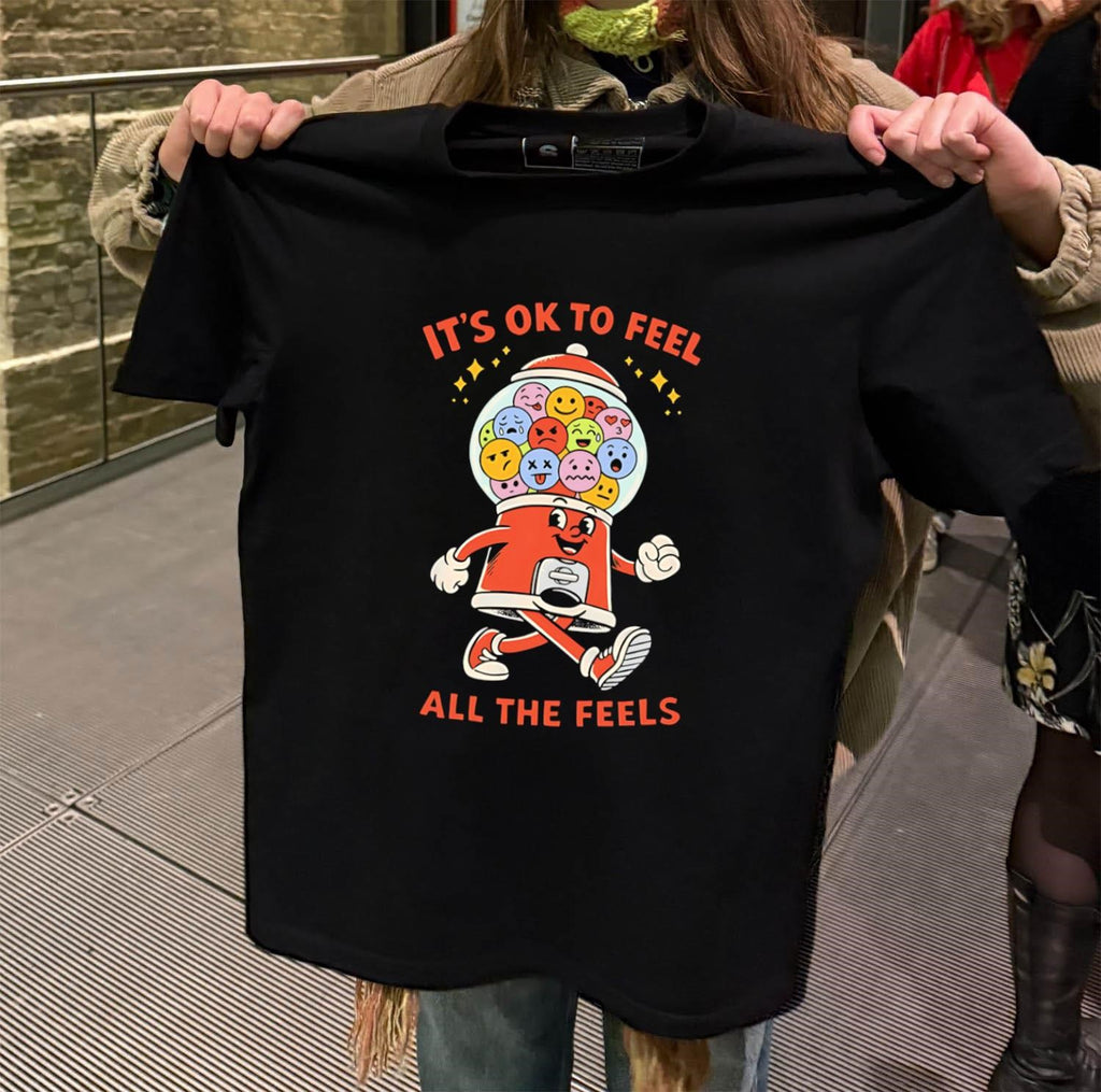 It’s Ok To Feel All The Feels shirt