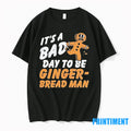 Its A Bad Day To Be A Gingerbread Christmas Tshirts Sweater