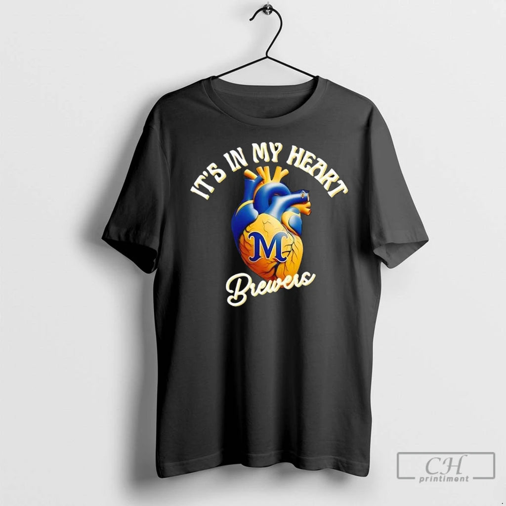 Its In My Heart Milwaukee Brewers T Shirts
