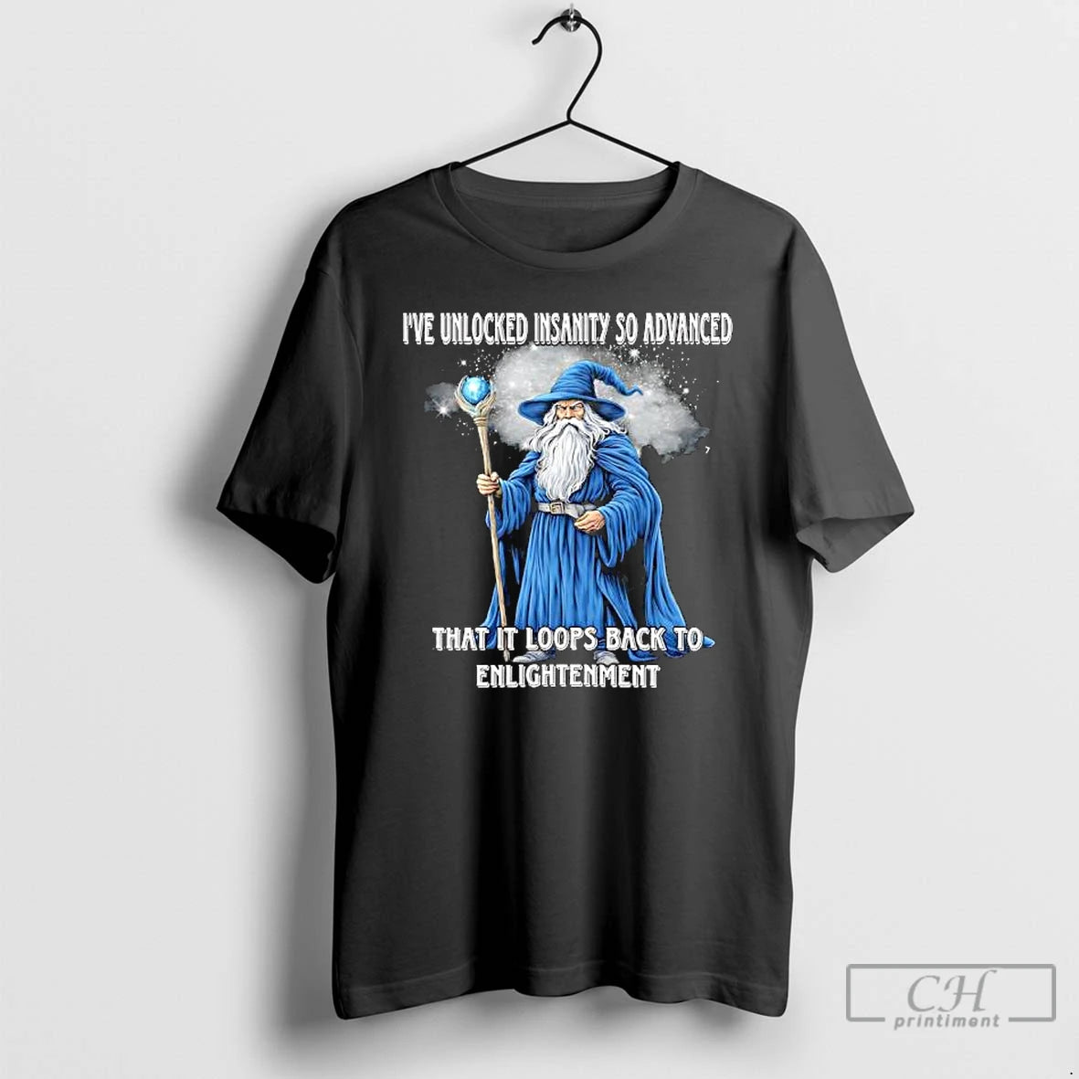 Ive Unlocked Insanity So Advanced It Loops Back To Enlightenment T Shirts