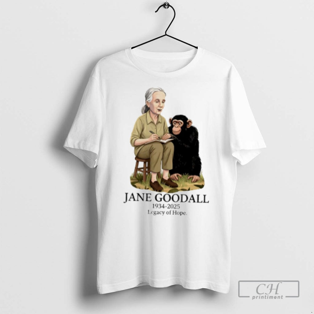 Jane Goodall 1934 2025 Legacy Of Hope T Shirts