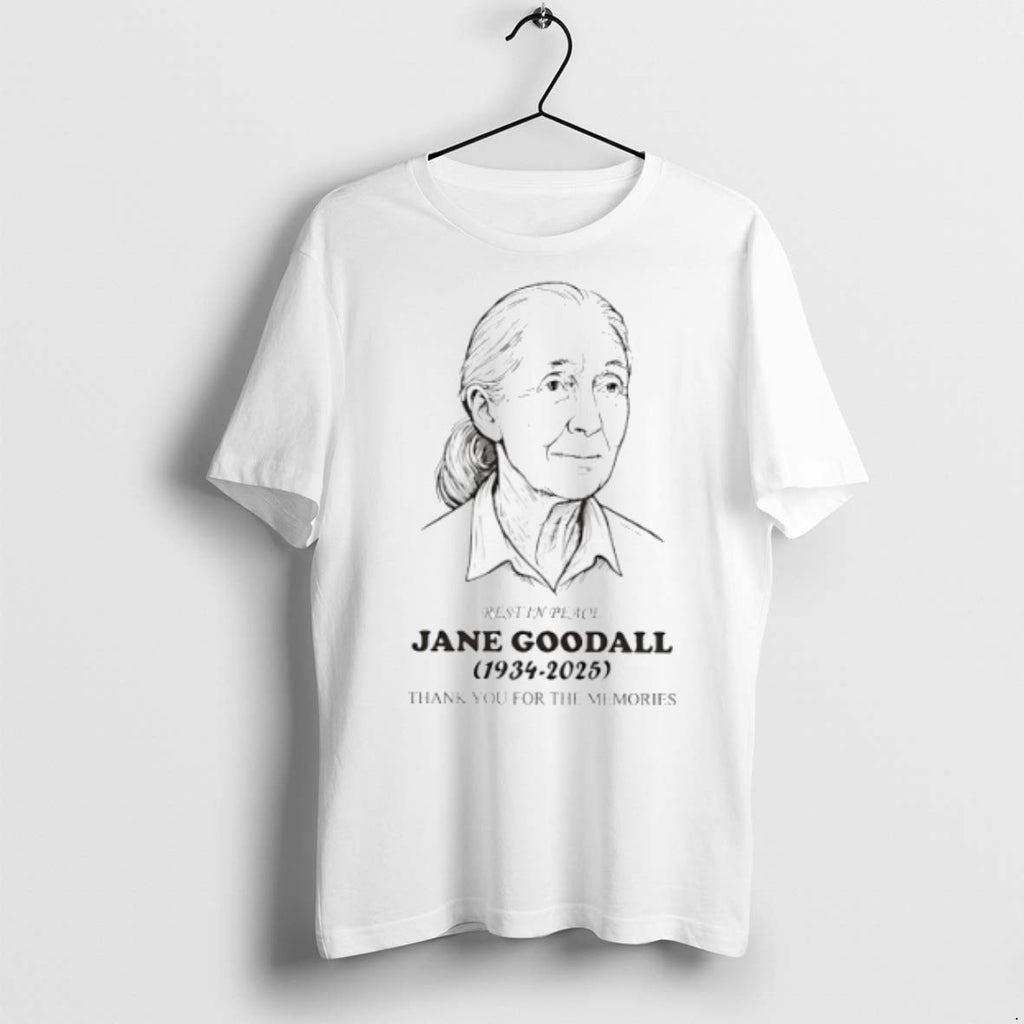 Jane Goodall 1934 2025 Rest In Peace Thank You For The Memories T Shirts