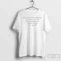 Jane Goodall Quote Rip Jane Goodall T Shirts