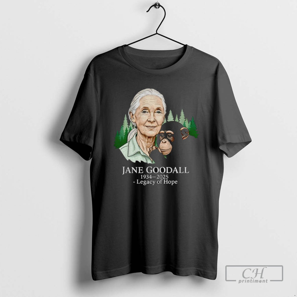 Jane Goodall Legacy Of Hope Rip 1934 2025 T Shirts