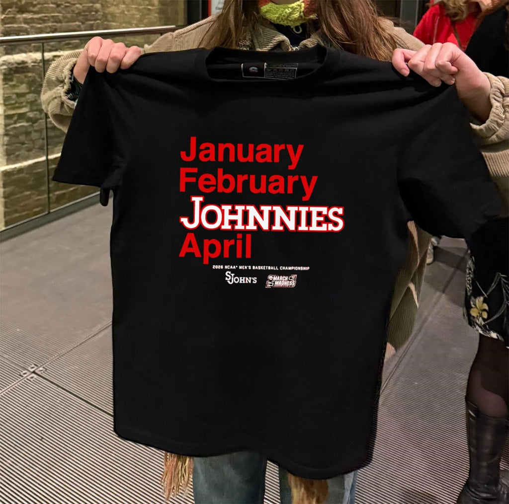 January February Johnnies April 2026 NCAA Men’s Basketball Championship St. John’s Red Storm March Madness shirt