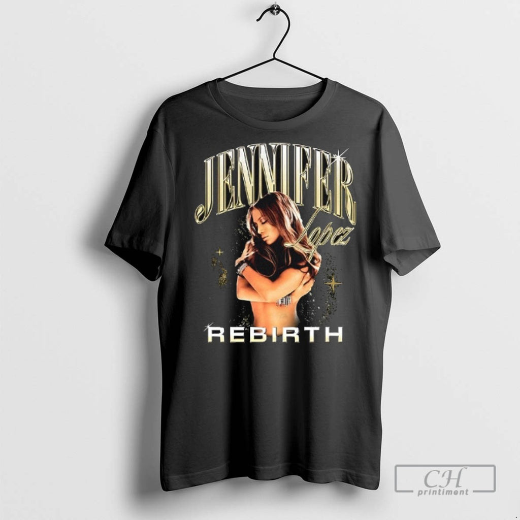 Jennifer Lopez Rebirth Anniversary T Shirts