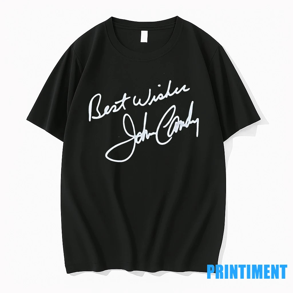 John Candy Best Wishes Signature Tshirts Sweater