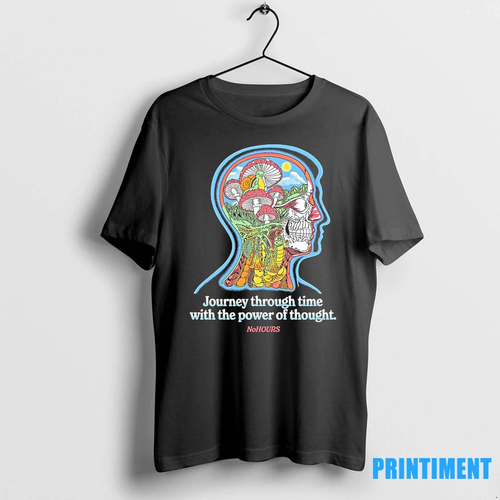 Journey Through Time With The Power Of Thought No Hours Tshirts Sweater