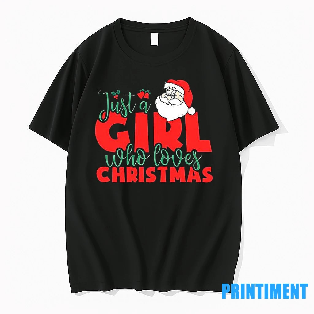 Just A Girl Who Loves Christmas Santa Claus Tshirts Sweater