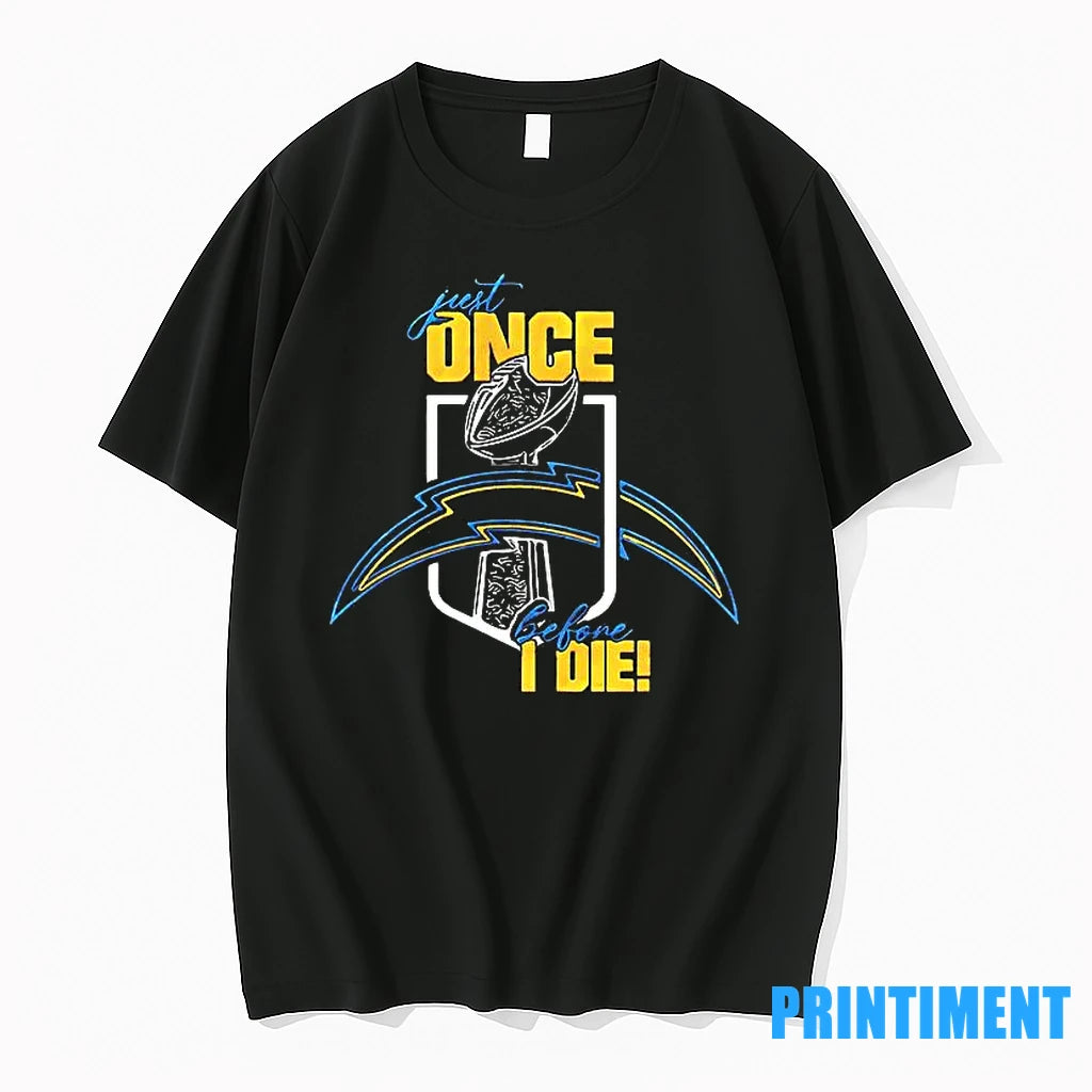 Just One Before I Die Los Angeles Chargers Tshirts Sweater