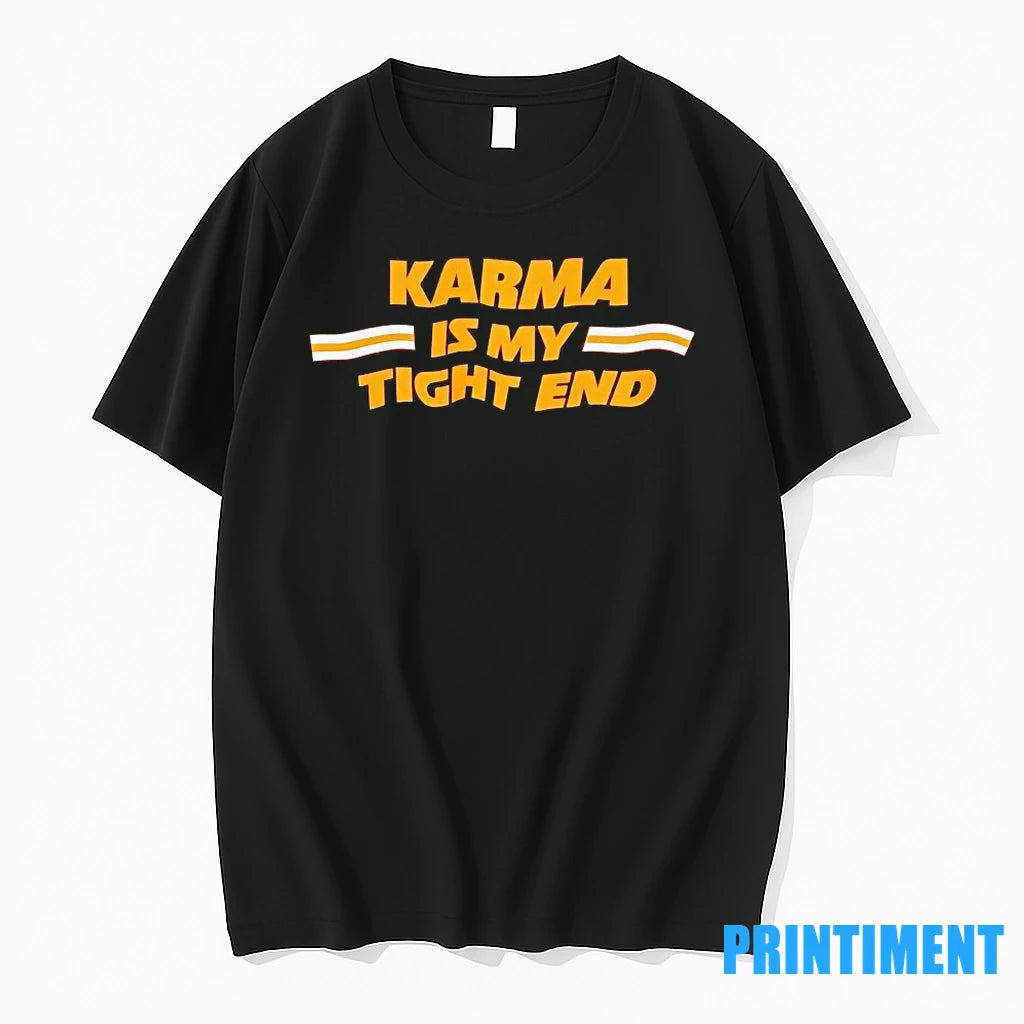 Kc Chiefs Karma Is My Tight End Tshirts Sweater