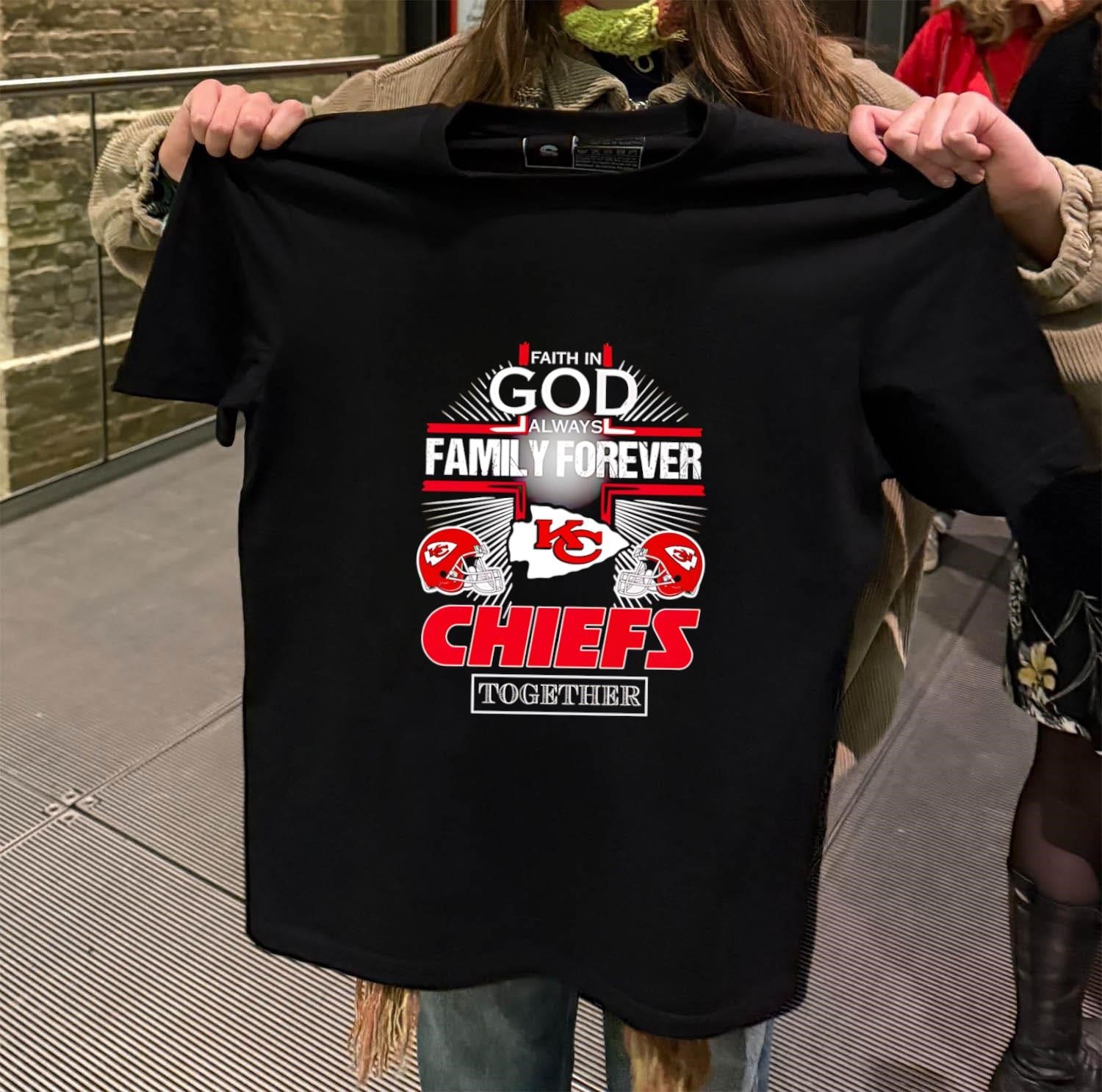 Kansas City Chiefs Faith In God Family Forever shirt