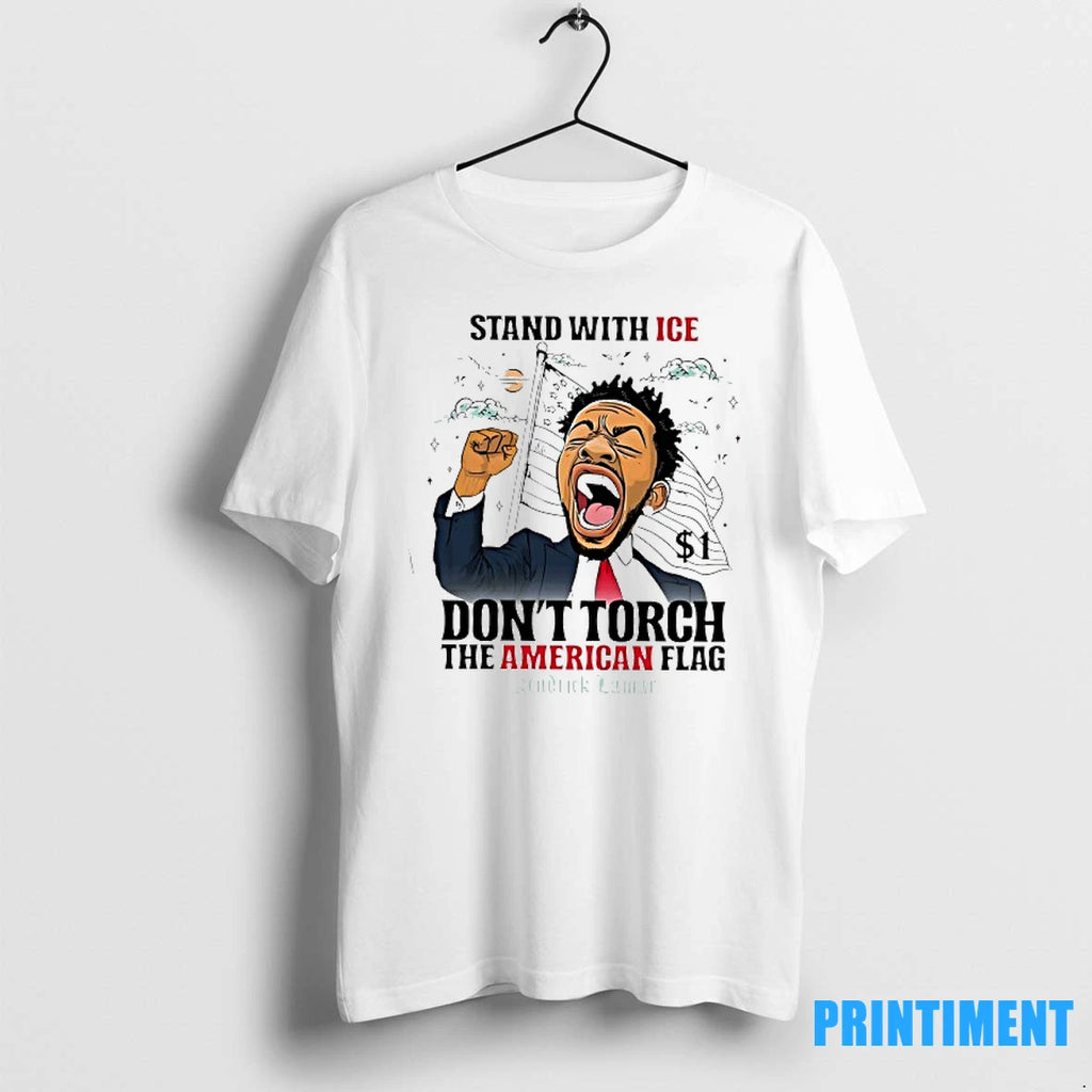 Kendrick Lamar Stand With Ice Dont Torch The American Flag Tshirts Sweater