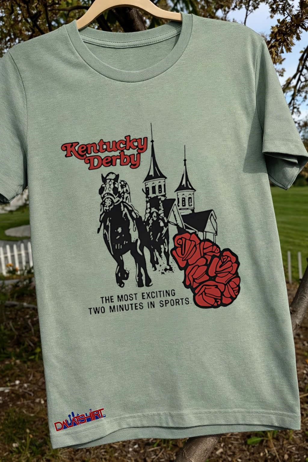 Kentucky Derby The Most Exciting Two Minutes In Sports Horse shirt