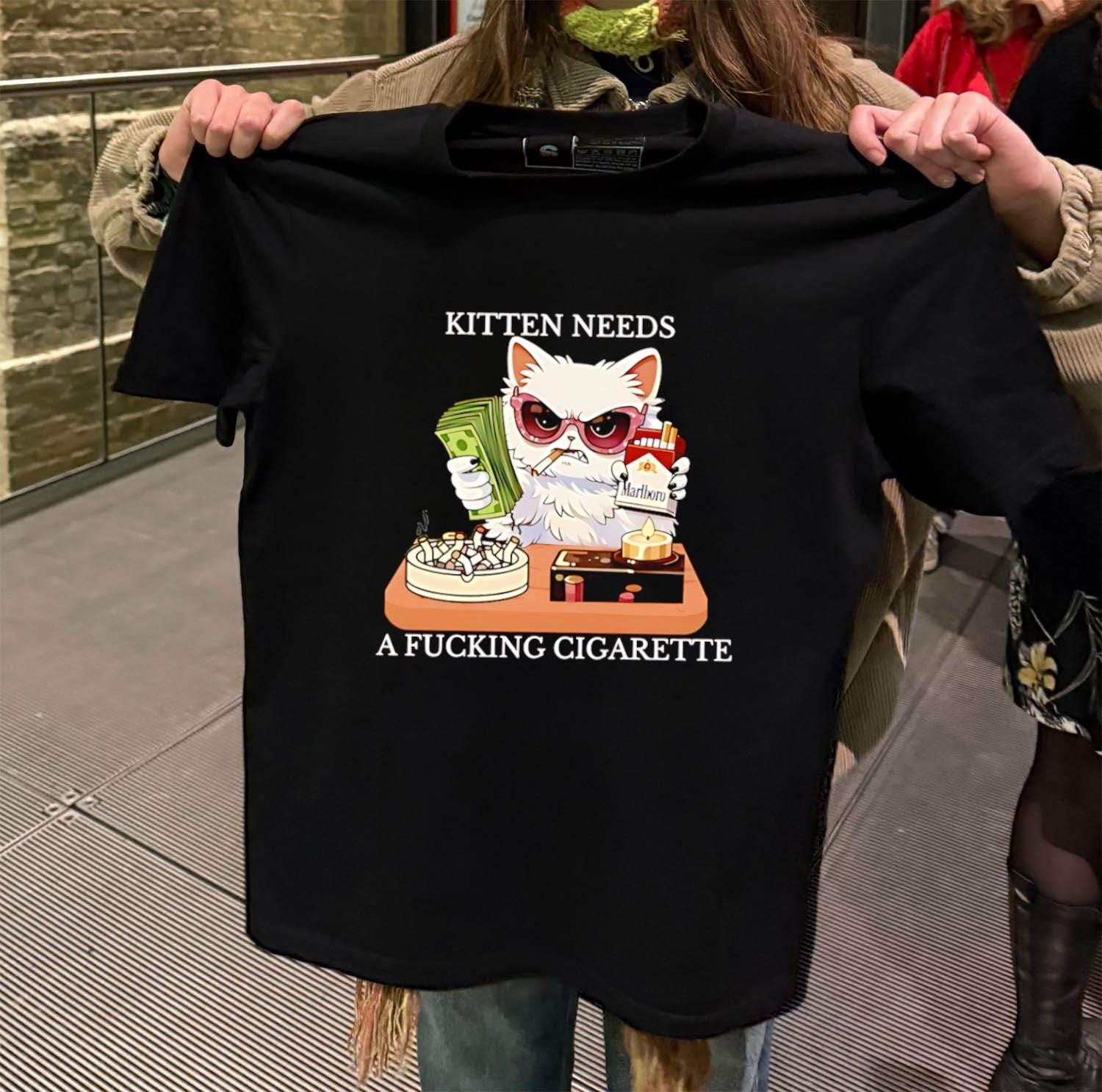 Kitten Needs A Fucking Cigarette Funny Cat Smoking Money Glasses shirt