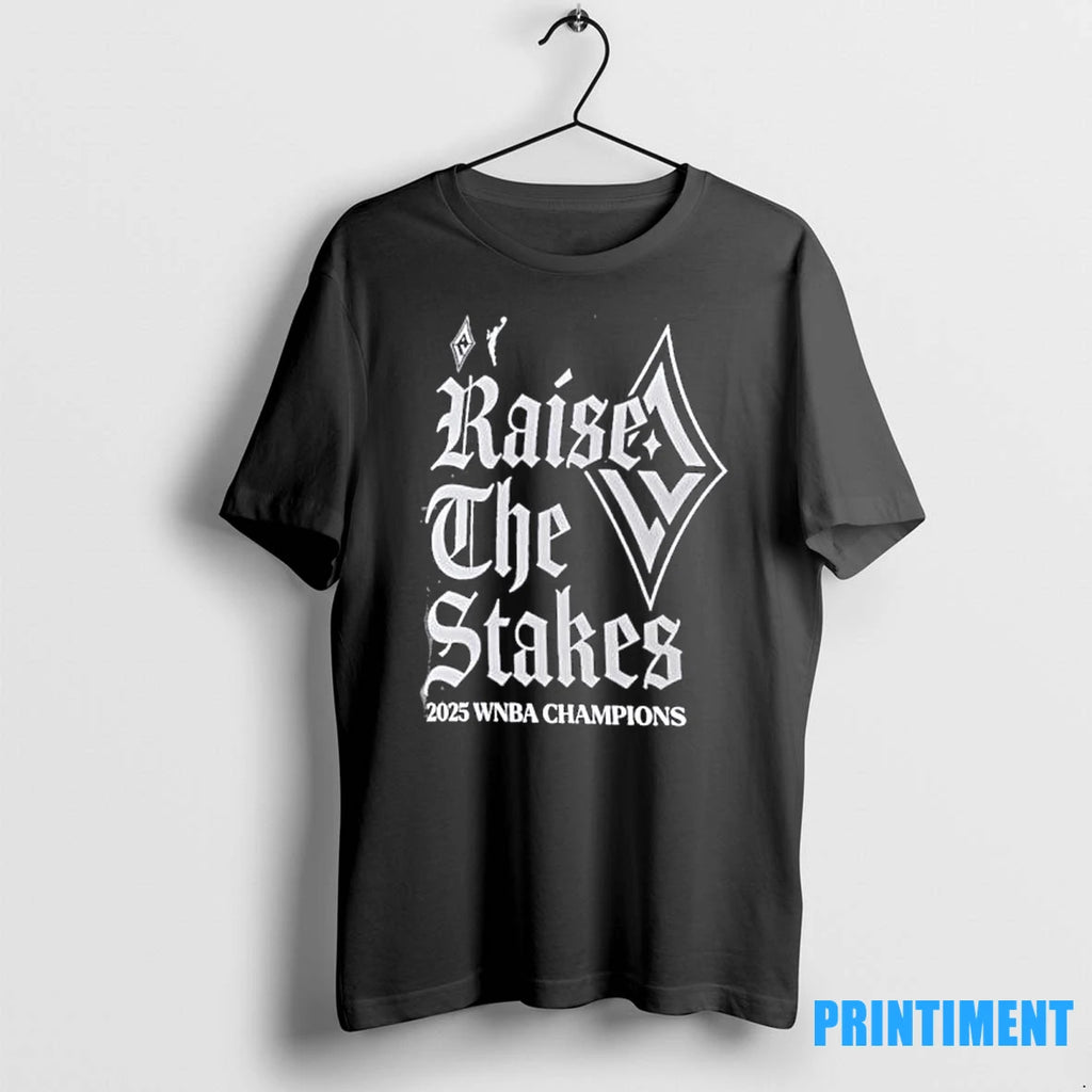 Las Vegas Aces Wnba Finals Champions Raise The Stakes Tshirts Sweater
