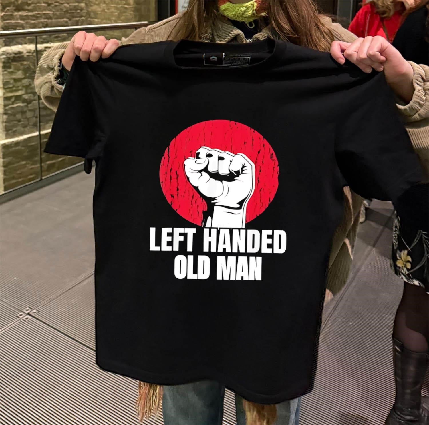 Left Handed Old Man Fist Red Circle shirt
