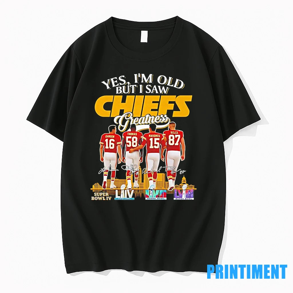 Len Dawson Derrick Thomas Patrick Mahomes Travis Kelce Yes Im Old But I Saw Chiefs