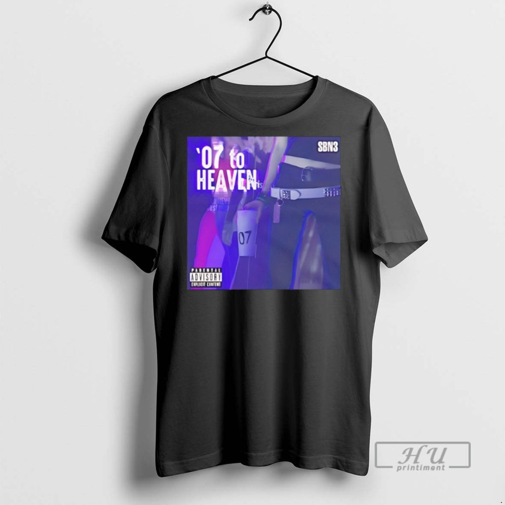 Limited Edition 07 To Heaven Graphic Tee Shirt Sweatshirt Hoodies
