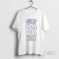 Limited Edition Cal Raleigh Dump 62 Hr Here Graphic Tee Shirt Sweatshirt Hoodies