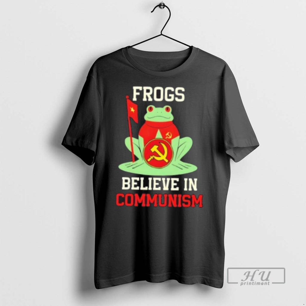 Limited Edition Communist Frogs Believe In Communism Graphic Tee Shirt Sweatshirt Hoodies